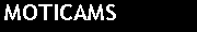 Text Box: MOTICAMS